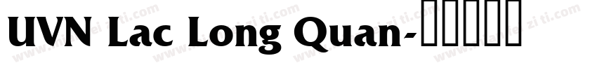 UVN Lac Long Quan字体转换